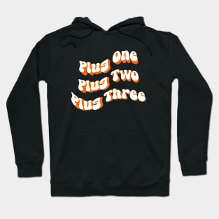 Plug one// Plug two //Plug Three Hoodie